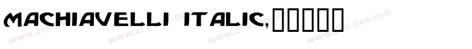 Machiavelli Italic字体转换